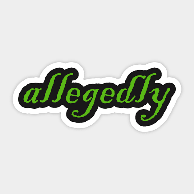 allegedly Sticker by PGMcast